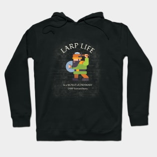 LARP Life Hoodie